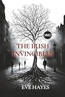 The Irish Invincibles 1967057249 Book Cover