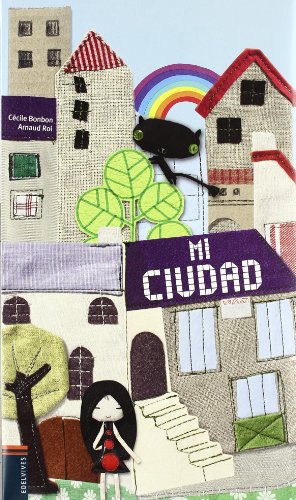 Mi ciudad (Álbumes ilustrados) Mi ciudad (Álbumes ilustrados)
