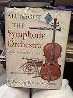 All About The Symphony Orchestra B000GNZ1IW Book Cover