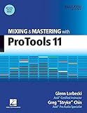 Mixing and Mastering with Pro Tools 11 (Quick Pro Guides) by Glenn Lorbecki (2014 07 03)