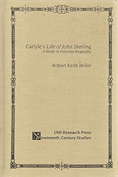 Hardcover Carlyle's Life of John Sterling: A Study in Victorian Biography (Nineteenth-century studies) Book