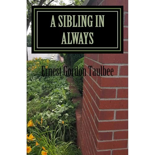 A Sibling in Always Audiolibro Por Ernest Gordon Taulbee arte de portada
