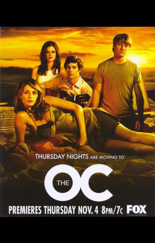 Pop Culture Graphics The O.C. Poster TV F 11x17 Peter Gallagher Kelly Rowan Benjamin McKenzie Mischa Barton