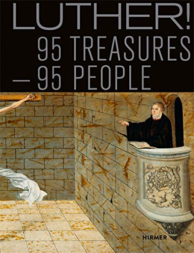 Télécharger Luther ! 95 people - 95 treasures PDF