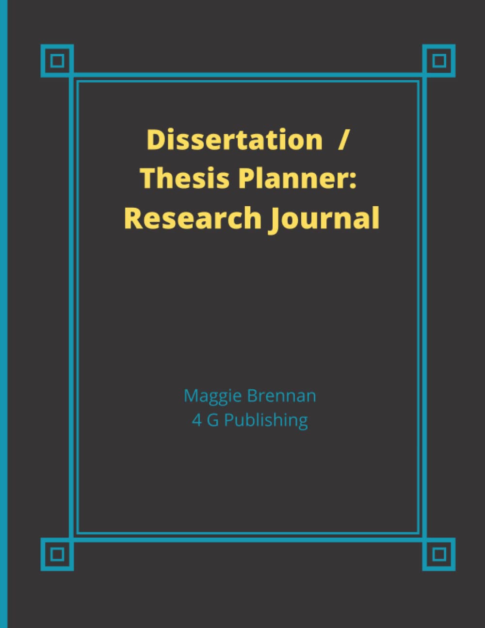 Dissertation / Thesis Planner: Research Journal