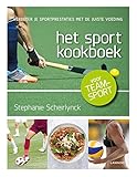  Het sportkookboek voor teamsport: Verbeter je sportprestaties met de juiste voeding (Dutch Edition)