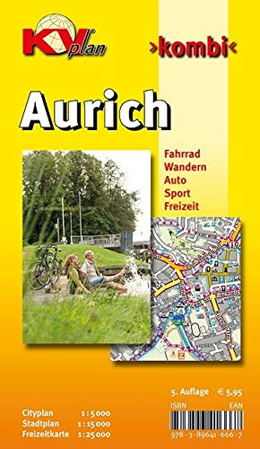 Aurich: 1:15.000 Stadtplan mit Umgebungsfreizeitkarte 1:25.000 inkl. aller Radrouten, Freizeitangebote und Citykarte 1:5.000: Cityplan 1 : 5 000. ... Sport. Freizeit (KVplan Ostfriesland-Region)