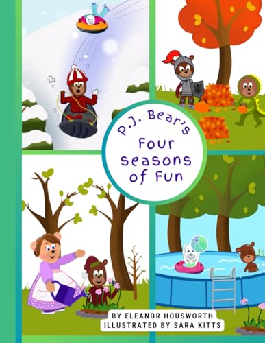 P.J. Bear's Four Seasons of Fun (The Adventures of P.J. Bear)