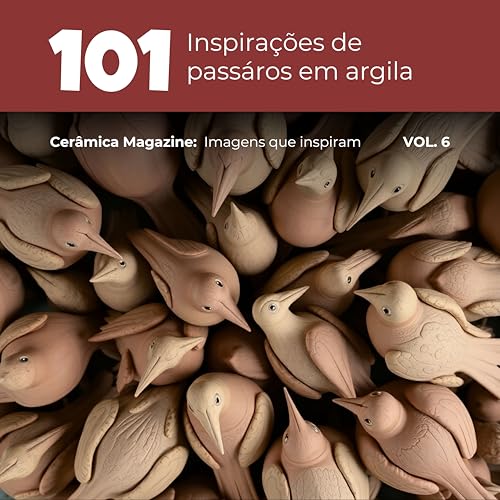101 Inspirações de passáros em argila (Cerâmica Magazine)