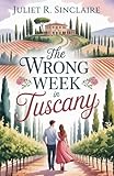 tuscany forever  The Wrong Week in Tuscany: A Novel (English Edition)