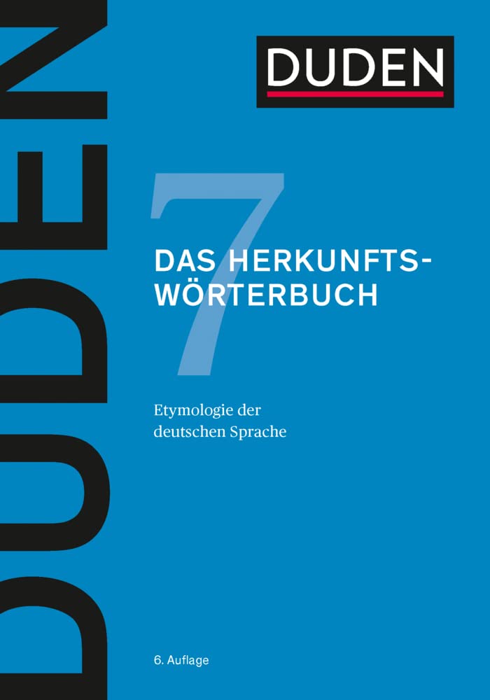 Der Duden in 12 Banden: 7 - Das Herkunftsworterbuch