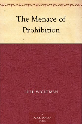 The Menace of Prohibition