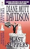 The Last Suppers (Goldy Culinary Mysteries, Book 4) by Diane Mott Davidson (1995-08-01)