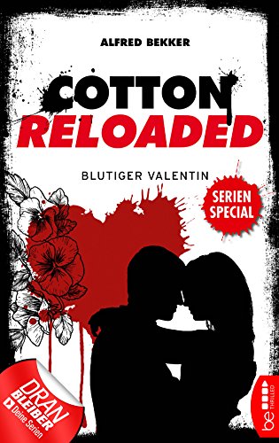 Cotton Reloaded: Blutiger Valentin: Serienspecial