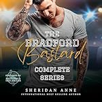 Cover of The Bradford Bastard Complete Series
