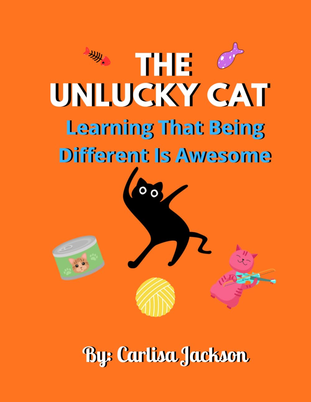 The Unlucky Cat: Learning That Being Different Is Awesome