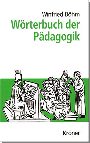 Wörterbuch der Pädagogik Wörterbuch der Pädagogik
