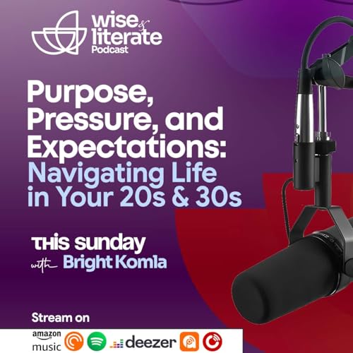 Purpose, Pressure and Expectations: Navigating Life in your 20s & 30s