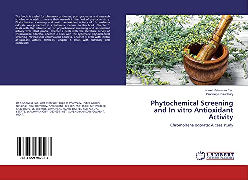 Phytochemical Screening and In vitro Antioxidant Activity: Chromolaena odorata: A case study