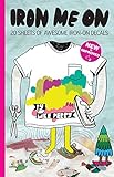 Iron Me on Craft Pad: 20 Sheets of Awesome Iron-on Decals