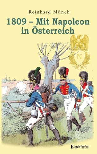 Preisvergleich Produktbild 1809 Mit Napoleon in Österreich