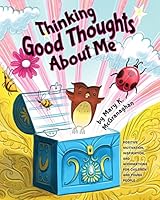 Thinking Good Thoughts About Me 1492155349 Book Cover