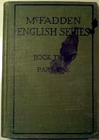 McFadden English Series Book Three Part One B00BT11QFM Book Cover