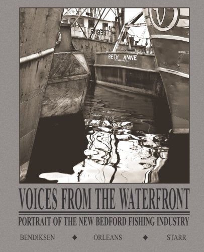 Voices From the Waterfront: Portrait of the New Bedford Fishing Industry