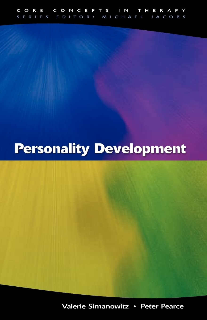 Personality development (Core Concepts in Therapy) Paperback – 10 Jan. 2003
