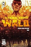  Joe Hill: Im tiefen, tiefen Wald: Bd. 1