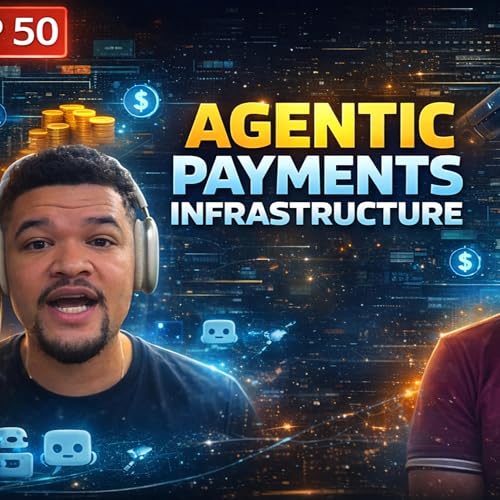 Agentic Payments - EP 50 with Mitchell Jones from Lava Payments