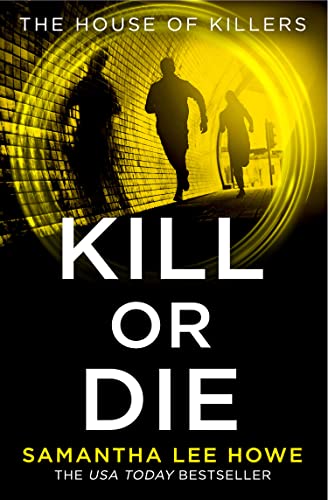 Kill or Die (The House of Killers)