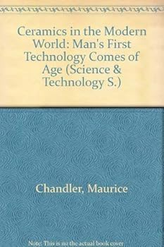 Hardcover Ceramics in the modern world: man's first technology comes of age, (Aldus science and technology series) Book
