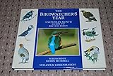The Birdwatcher's Year: A Month-by-month Guide to British Birds