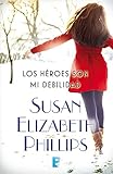 libros de susan elizabeth phillip  Los héroes son mi debilidad
