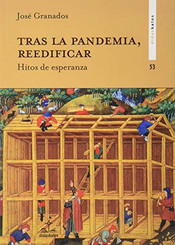 Tras la Pandemia Reedificar: Hitos de Esperanza