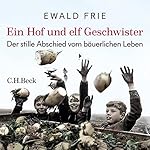 Ein Hof und elf Geschwister