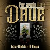 Por Apodo Llevo Dave
