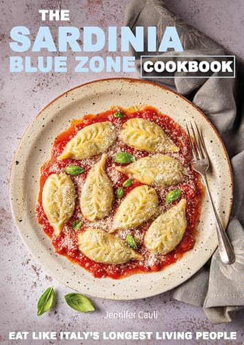 The Sardinia Blue Zone Cookbook: Eat like Italy's longest living people