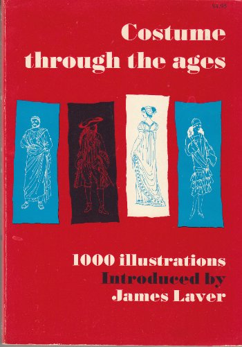 Costume Through the Ages 0671165216 Book Cover