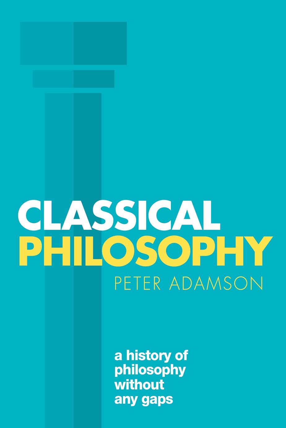 Classical Philosophy by Peter  Adamson (Paperback Book)