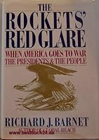 The Rockets' Red Glare: When America Goes to War-The Presidents & the People 0671633767 Book Cover