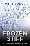 Frozen Stiff (Claire Watkins Mystery)