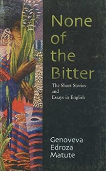 None of the bitter: The short stories and essays in English