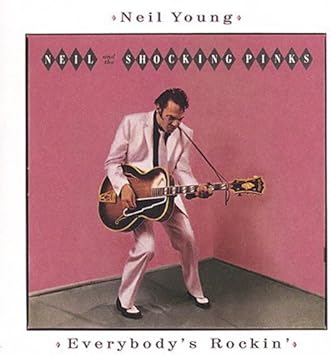 Amazon Everybody's Rockin Young, Neil 輸入盤 ミュージック