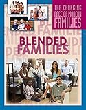 Blended Families (The Changing Face of Modern Families) (English Edition) Blended Families (The Changing Face of Modern Families) (English Edition)