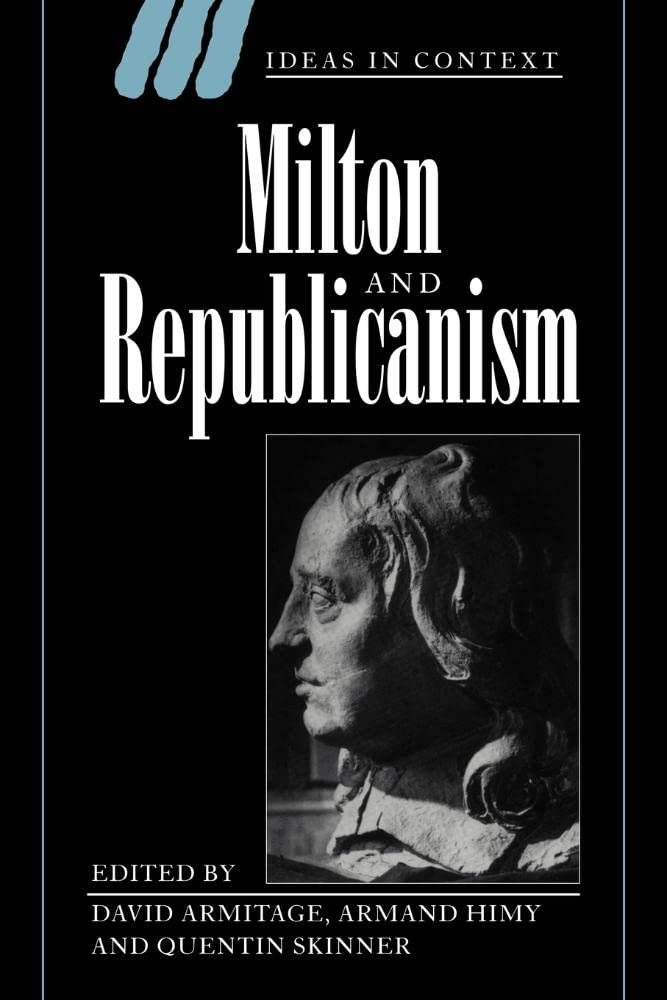 Milton and Republicanism: 35 (Ideas in Context, Series Number 35)