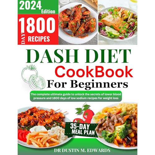 Dash Diet Cookbook For Beginners 2024 by Dr Dustin M Edwards episode artwork