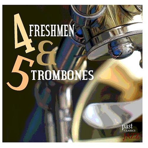 4 Freshmen & 5 Trombones CDs & Vinyl