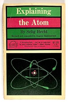 Explaining the Atom. Revised and With Four Additional Chapters.